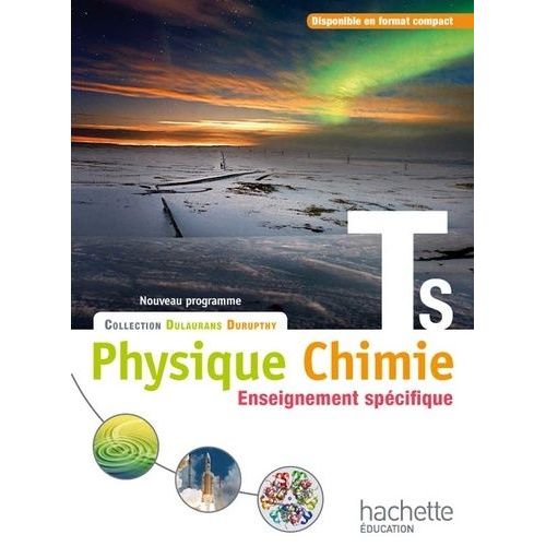 Physique Chimie, Tle S Enseignement Spécifique