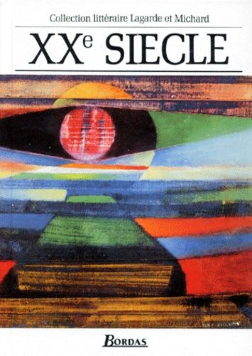 Xxeme Siecle - Les Grands Auteurs Francais