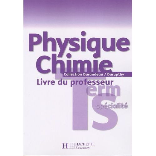 Physique Chimie Terminale S Spécialité - Livre Du Professeur