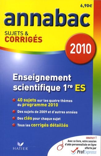 Enseignement Scientifique 1re Es - Sujets Et Corrigés 2010