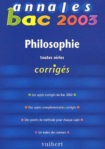 Philosophie Toutes Séries - Corrigés 2003