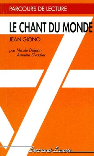 Le Chant Du Monde, Jean Giono