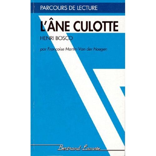 L'âne Culotte", Henri Bosco