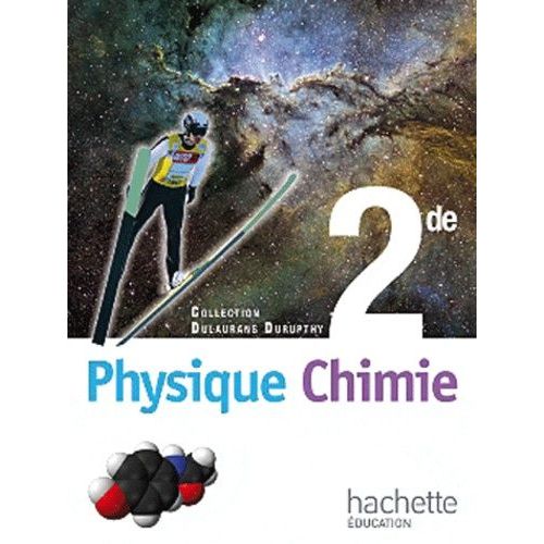 Physique-Chimie 2e Dulaurans Durupthy - Livre De L'élève Grand Format