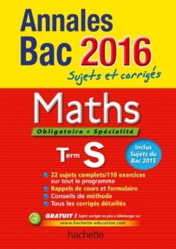 Maths Tle S - Sujets Et Corrigés - Edition 2016