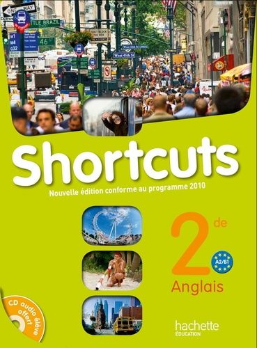 Anglais 2e, Shortcuts - A2/B1, Programme 2010 (1 Cd Audio)