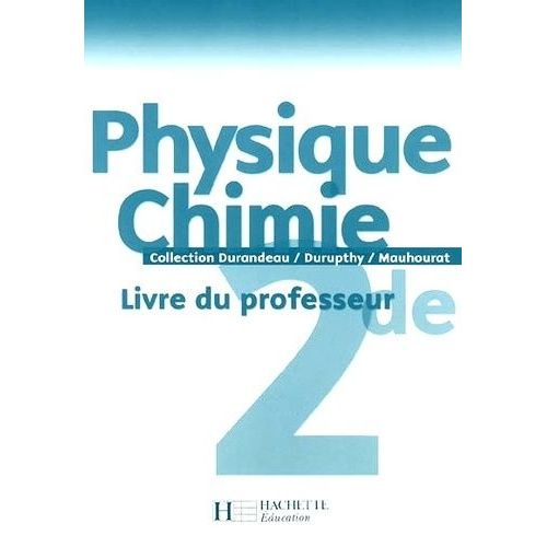 Physique Chimie 2e - Livre Du Professeur