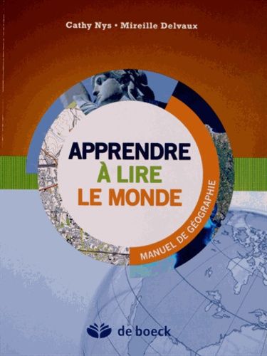 Apprendre À Lire Le Monde - Manuel De Géographie