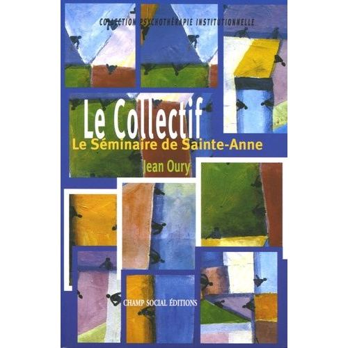 Le Collectif - Le Séminaire De Sainte-Anne