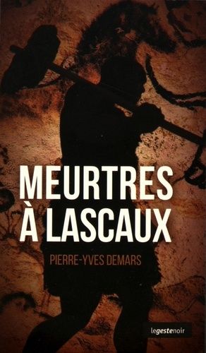 Meurtres À Lascaux