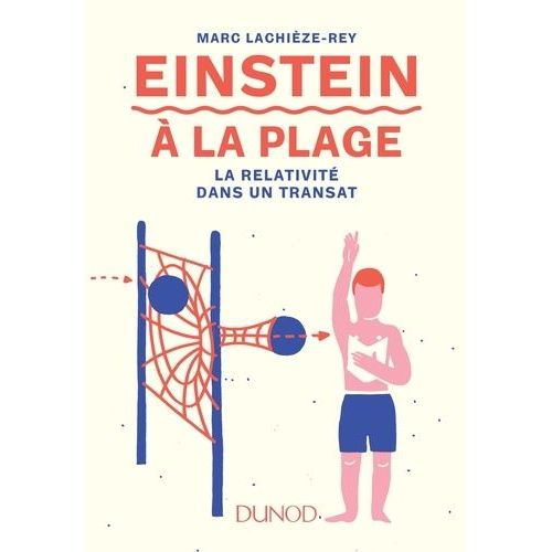 Einstein À La Plage - La Relativité Dans Un Transat