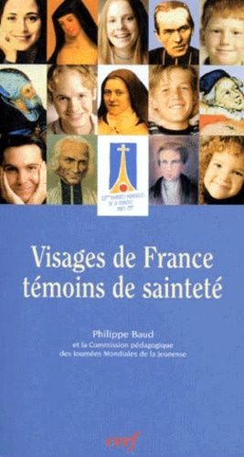 Visages De France, Témoins De Sainteté