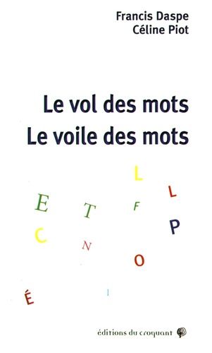 Le Vol Des Mots, Le Voile Des Mots