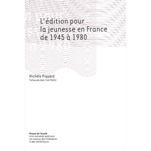 L'édition Pour La Jeunesse En France De 1945 À 1980