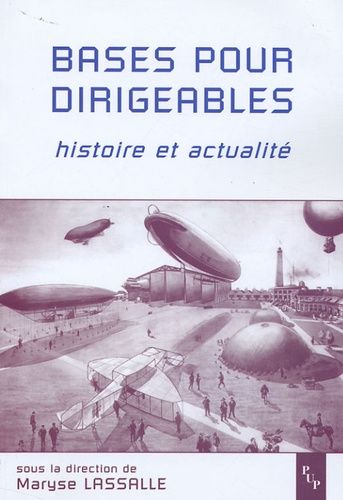 Base Pour Dirigeables - Histoire Et Actualité