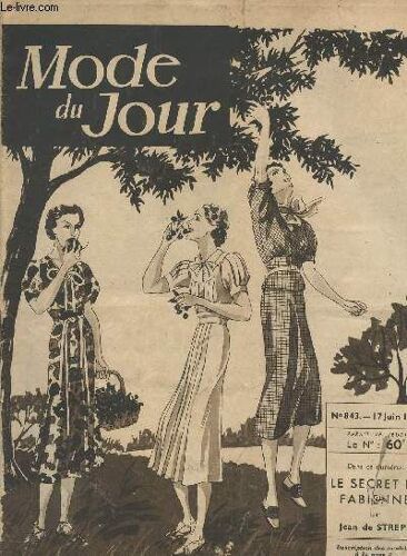 Mode Du Jour N°843 - 17 Juin 1937 - Le Secret De Fabienne Par Jean De Strepy