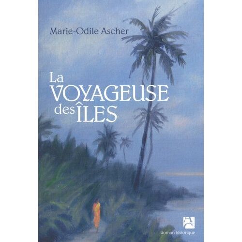 La Voyageuse Des Îles