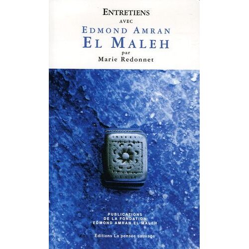 Entretiens Avec Edmond Amran El Maleh