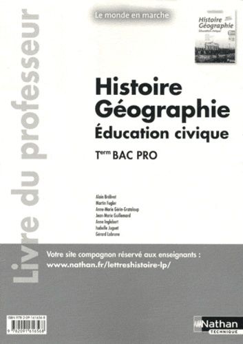 Histoire-Géographie-Education Civique Tle Bac Pro - Livre Du Professeur