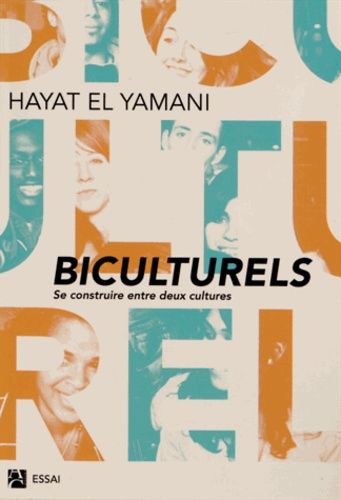 Biculturels - Se Construire Entre Deux Cultures