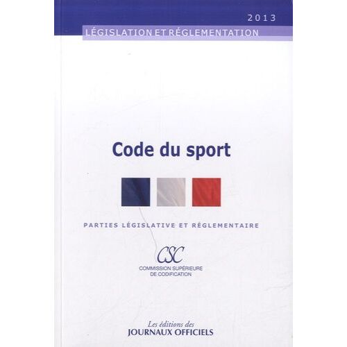 Code Du Sport - Parties Législative Et Réglementaire