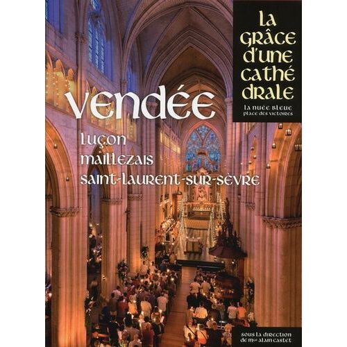 Vendée - Luçon, Maillezais, Saint-Laurent-Sur-Sèvre