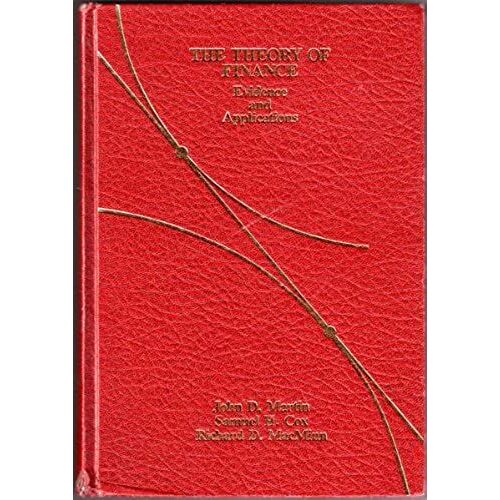The Theory Of Finance: Evidence And Applications (The Dryden Press Series In Finance)