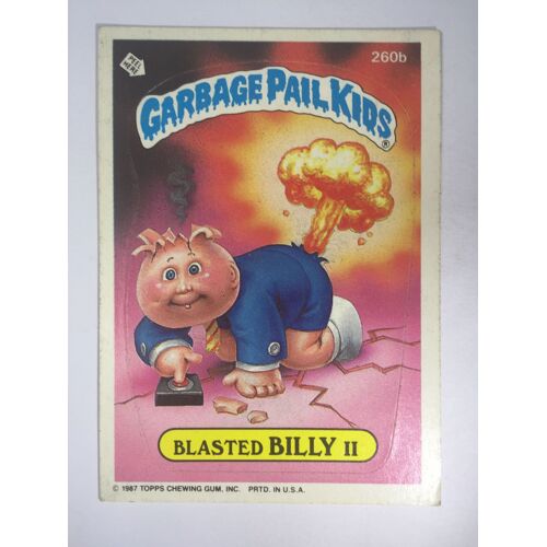 Carte Garbage Pail Kids - Les Crados Cards Topps De 1987 Blasted Billy Ii 260b