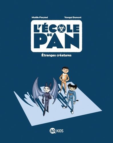 L'école De Pan - Tome 4 - Etranges Créatures