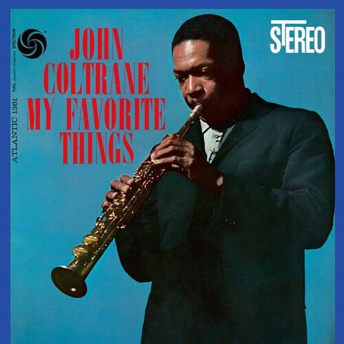 John Coltrane - My Favorite Things [Vinyl Lp] Gatefold Lp Jacket, 180 Gram
