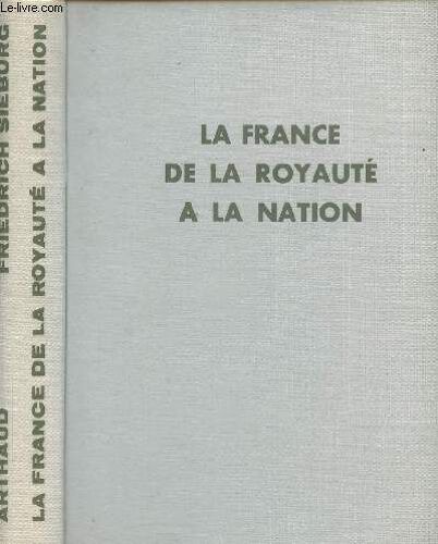 La France De La Royauté À La Nation 1789-1848