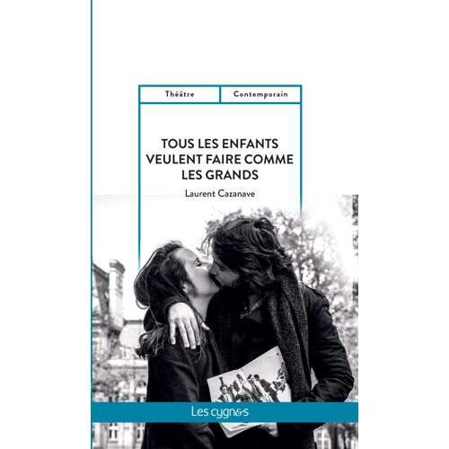 Tous Les Enfants Veulent Faire Comme Les Grands