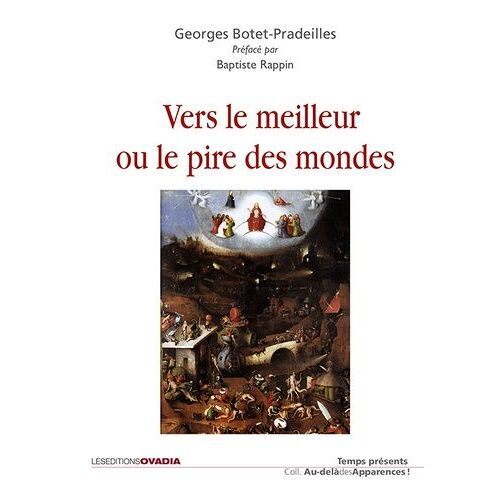 Vers Le Meilleur Ou Le Pire Des Mondes