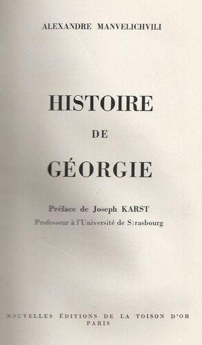 Histoire De Géorgie - 1951 - Dédicacé Par L'auteur