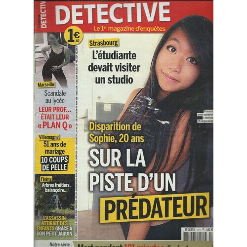 Le Nouveau Detective 19/09/2018 Strasbourg Schiltigheim Sophie Le Tan, Marseille, Villemagne-L'argentière, Martignas-Sur-Jalle, Floing Michel Fourniret, Orlando, Nantes, Oklahoma City, Mifflinburg