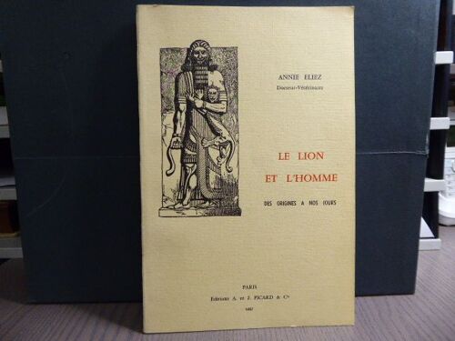 Le Lion Et L'homme. Des Origines À Nos J