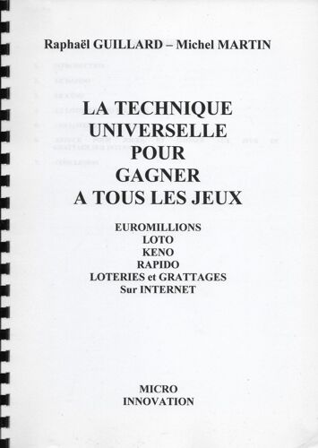 La Technique Universelle Pour Gagner À Tous Les Jeux + Le Procedé D'élimination Euros Millions 1