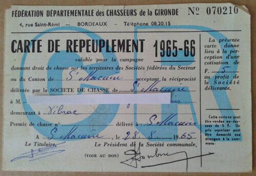 Permis De Chasse Carte De Repeuplement N° 070210 Campagne 1965-1966 Fédération Départementale Des Chasseurs De La Gironde