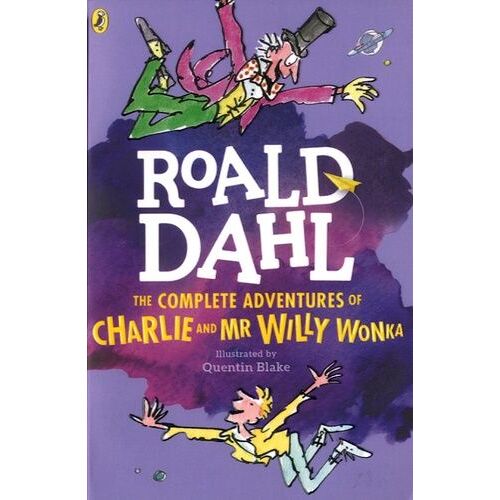 The Complete Adventures Of Charlie And Mr Willy Wonka