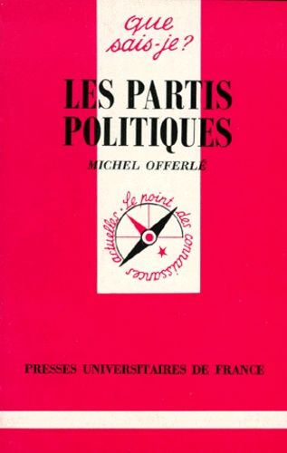 Les Partis Politiques - Que Sais-Je 3e Édition