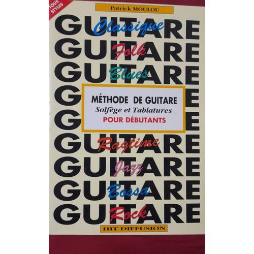 Méthode De Guitare Solfège Et Tablatures Pour Débutants 