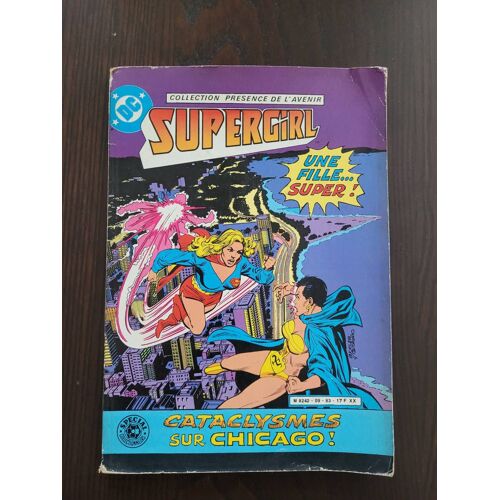 Cataclysmes Sur Chicago Supergirl N° 9