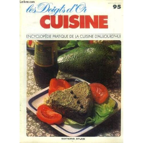 Les Doigts D Or - Cuisine - Encyclopédie Pratique De La Cuisine D Aujourd Hui - N°95 : Pain De Poisson À La Valois, Poitrine De Veau En Meurette, Sauce Poivrade, Lièvre Au Genièvre, Galantine De Veau(...)