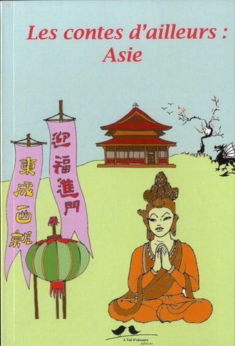 Les Contes D'ailleurs : Asie