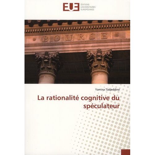 La Rationalité Cognitive Du Spéculateur