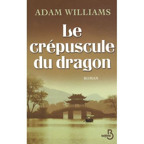 Le Crépuscule Du Dragon