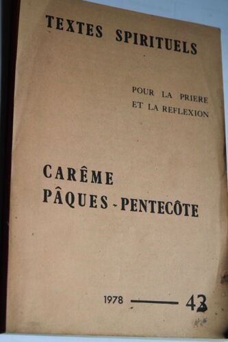 Textes Spirituels Pour La Priere Et La Reflexion - Carême Pâques Pentecôte 1978 N°42