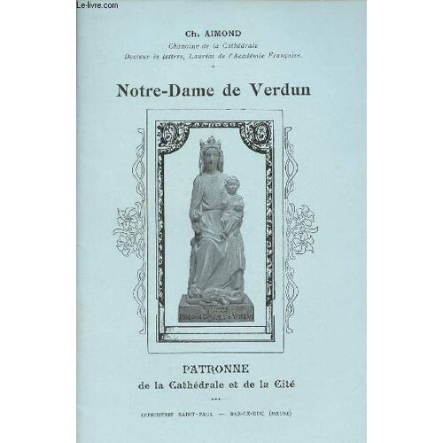 Notre-Dame De Verdun - Patronne De La Cathèdrale Et De La Cité