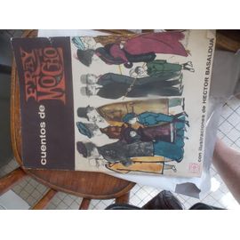Cuentos De Fray Mocho Fray Mocho-(Lose Sixto Alvarez)- [Hector Basaldua] Date D'édition : 1963
