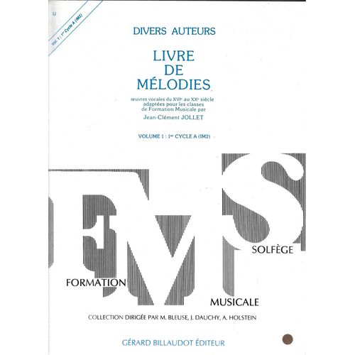 Livre De Mélodies Volume 1 1er Cycle A (Im2) Édteur Gérard Billaudot